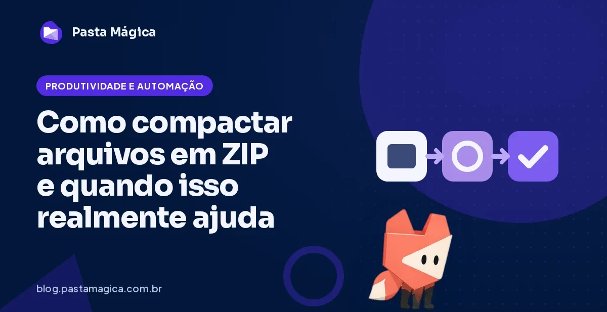 Como compactar arquivos em ZIP e quando isso realmente ajuda