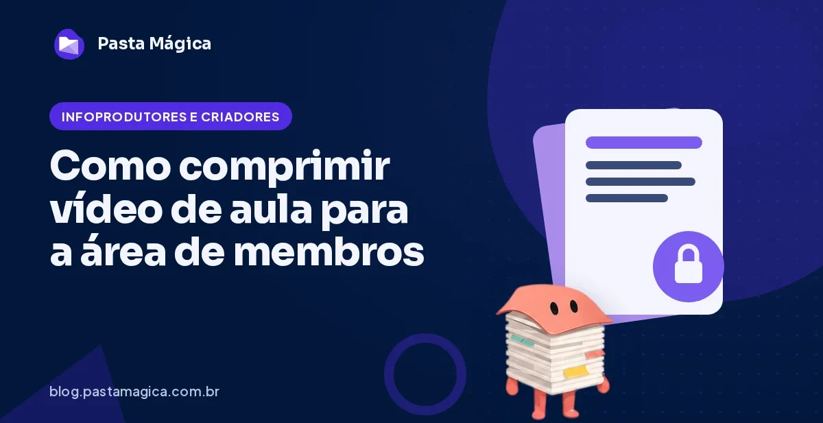 Como comprimir vídeo de aula para a área de membros