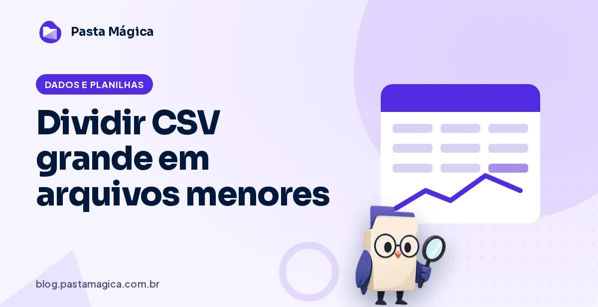 Como dividir CSV grande em vários arquivos menores
