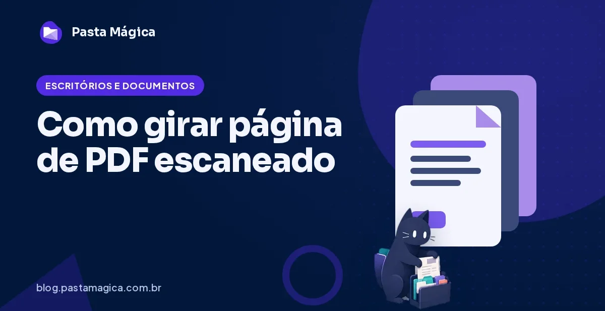 Como girar página de PDF escaneado de lado ou de cabeça para baixo