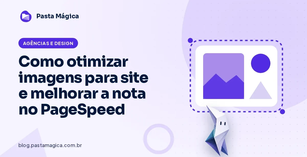 Como otimizar imagens para site e melhorar a nota no PageSpeed