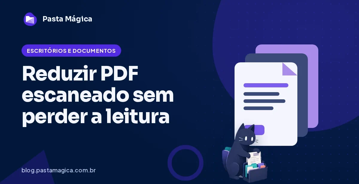 Como reduzir PDF escaneado sem perder a leitura