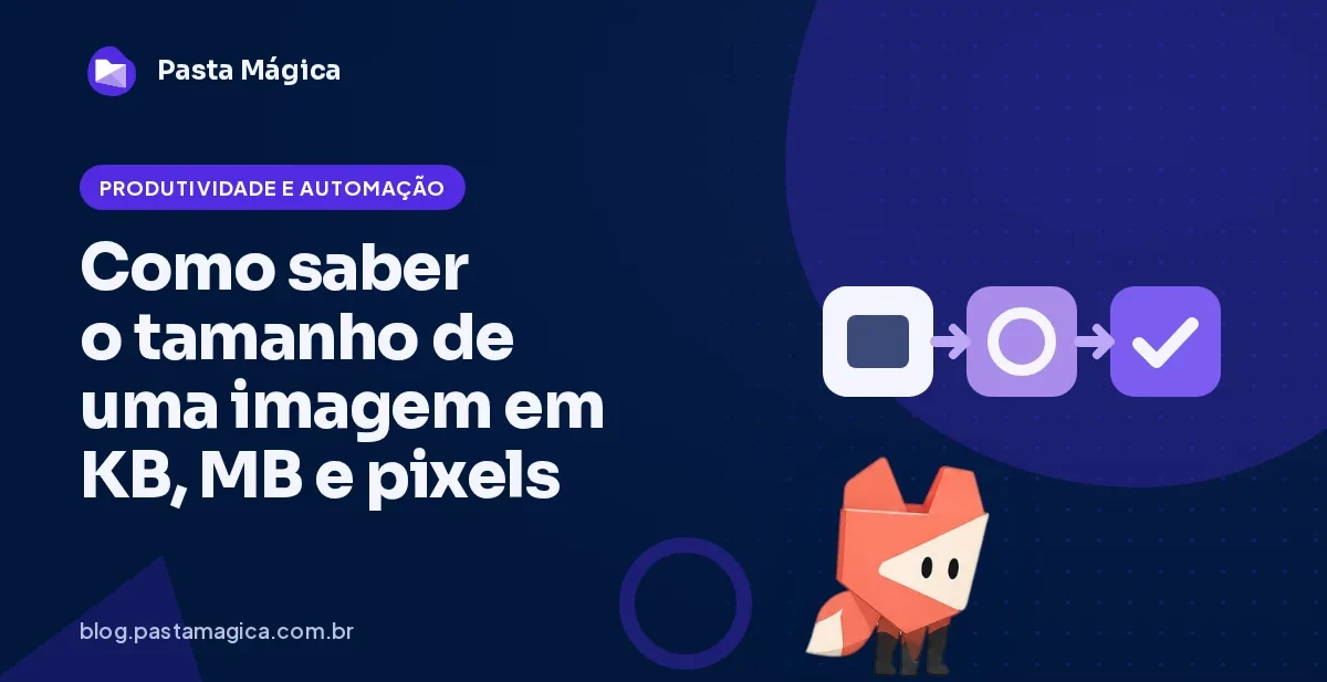 Como saber o tamanho de uma imagem em KB, MB e pixels
