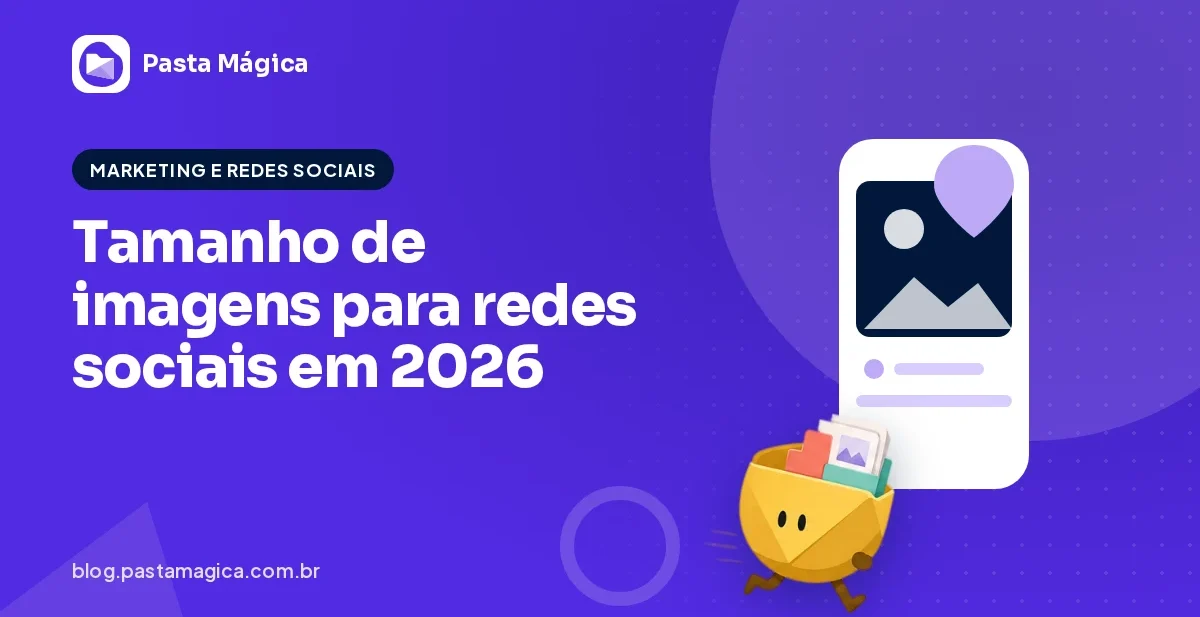 Tamanho de imagens para redes sociais em 2026: guia de Instagram, Facebook, LinkedIn e X