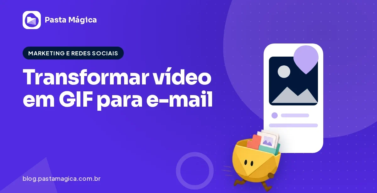 Como transformar vídeo em GIF para e-mail marketing e redes sociais